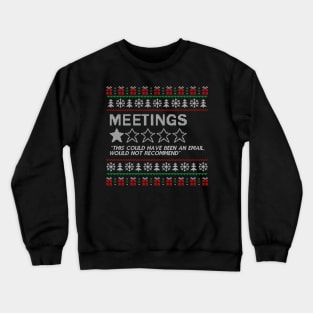 Christmas Meetings Crewneck Sweatshirt